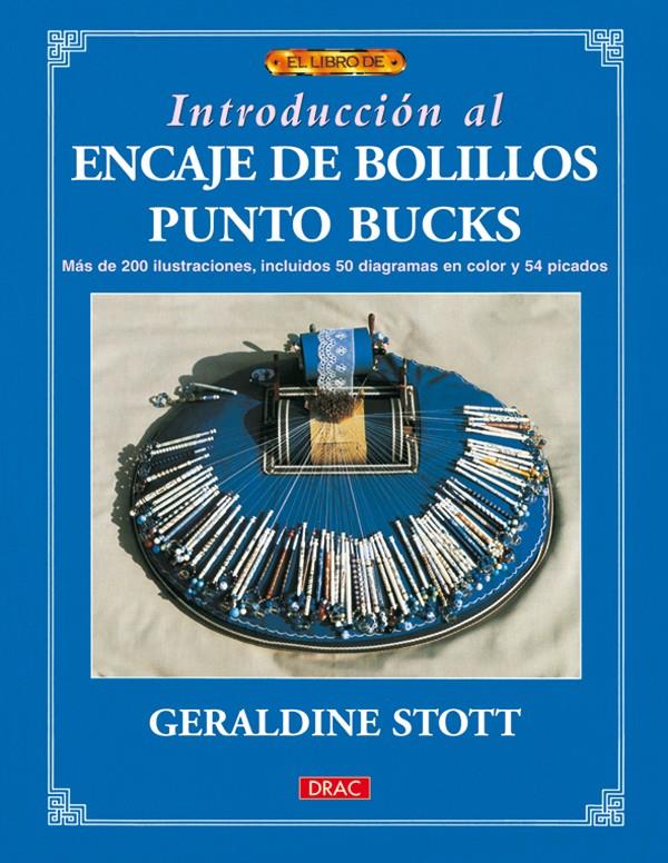 INICIACION AL ENCAJE DE BOLILLOS PUNTO BUCKS | 9788496550315 | STOTT, GERALDINE | Galatea Llibres | Librería online de Reus, Tarragona | Comprar libros en catalán y castellano online