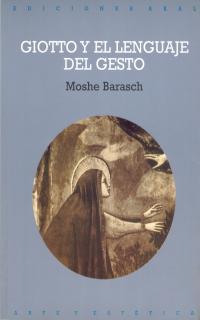GIOTTO Y EL LENGUAJE DEL GESTO | 9788446004394 | BARASCH, MOSHE | Galatea Llibres | Llibreria online de Reus, Tarragona | Comprar llibres en català i castellà online