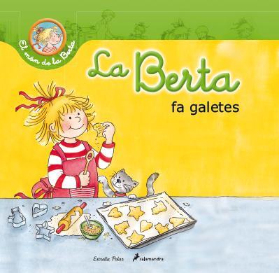 LA BERTA FA GALETES | 9788490572412 | SCHNEIDER, LIANE | Galatea Llibres | Librería online de Reus, Tarragona | Comprar libros en catalán y castellano online