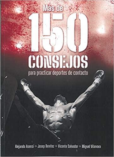 150 CONSEJOS PARA PRACTICAR DEPORTES DE CONTACTO | 9788420306469 | ASENSI, ALEJANDRO/BENITEZ, JOSEP | Galatea Llibres | Librería online de Reus, Tarragona | Comprar libros en catalán y castellano online