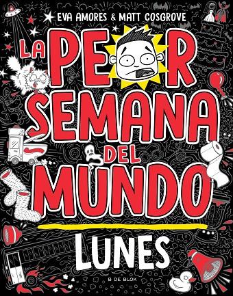 LA PEOR SEMANA DEL MUNDO - LUNES | 9788419378422 | COSGROVE, MATT/AMORES, EVA | Galatea Llibres | Librería online de Reus, Tarragona | Comprar libros en catalán y castellano online