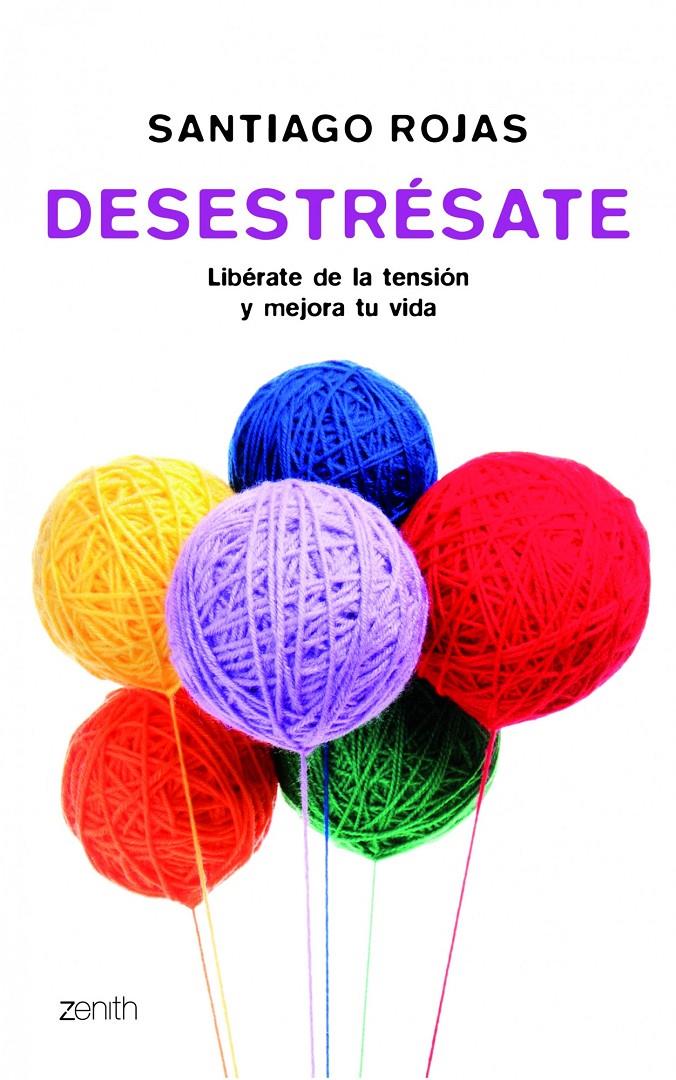 DESESTRÉSATE | 9788408008385 | ROJAS POSADA, SANTIAGO | Galatea Llibres | Librería online de Reus, Tarragona | Comprar libros en catalán y castellano online