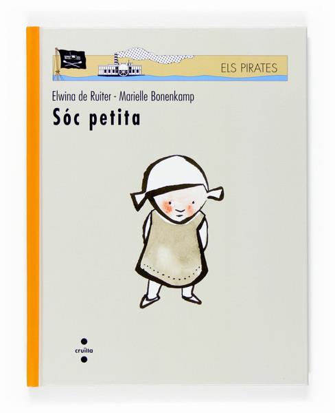 SOC PETITA | 9788466117838 | DE RUITER, ELWINA | Galatea Llibres | Librería online de Reus, Tarragona | Comprar libros en catalán y castellano online