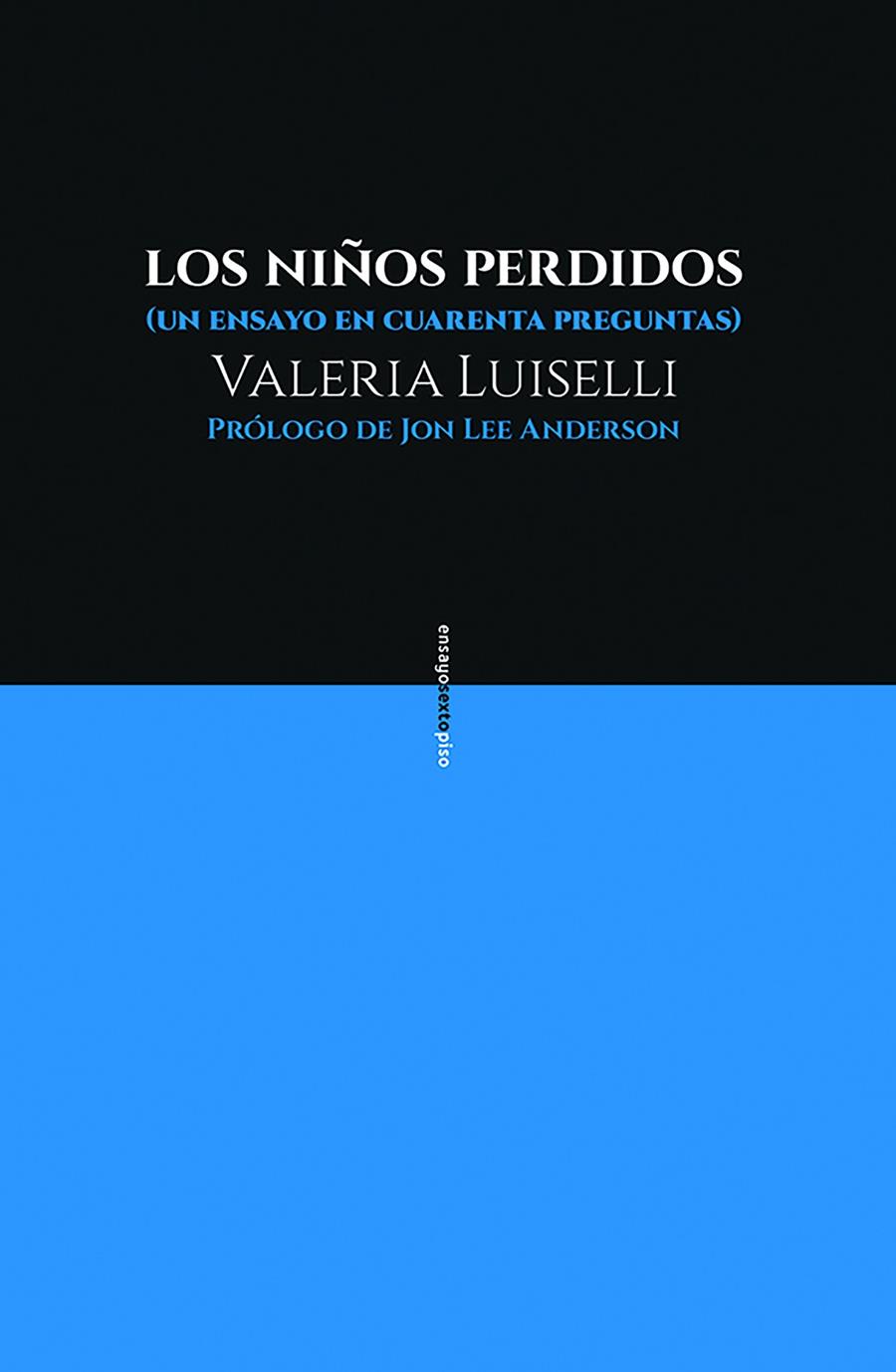 LOS NIÑOS PERDIDOS | 9788416677481 | LIUSELLI, VALERIA | Galatea Llibres | Librería online de Reus, Tarragona | Comprar libros en catalán y castellano online