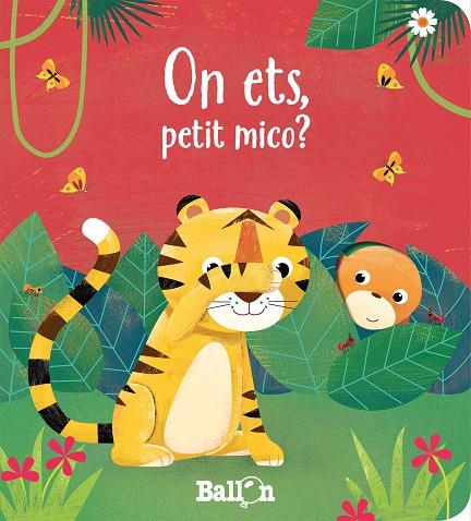 ON ETS, PETIT MICO? | 9789403220673 | Galatea Llibres | Librería online de Reus, Tarragona | Comprar libros en catalán y castellano online