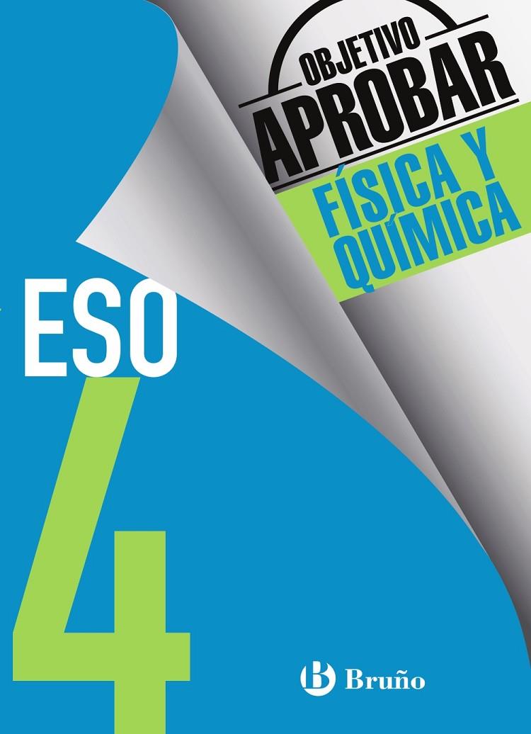 OBJETIVO APROBAR FÍSICA Y QUÍMICA 4 ESO | 9788469612057 | SORIANO MINNOCCI, JACINTO | Galatea Llibres | Librería online de Reus, Tarragona | Comprar libros en catalán y castellano online