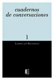 CUADERNOS DE CONVERSACIONES/1 | 9788495881021 | BEETHOVEN, LUDWIG VAN | Galatea Llibres | Llibreria online de Reus, Tarragona | Comprar llibres en català i castellà online