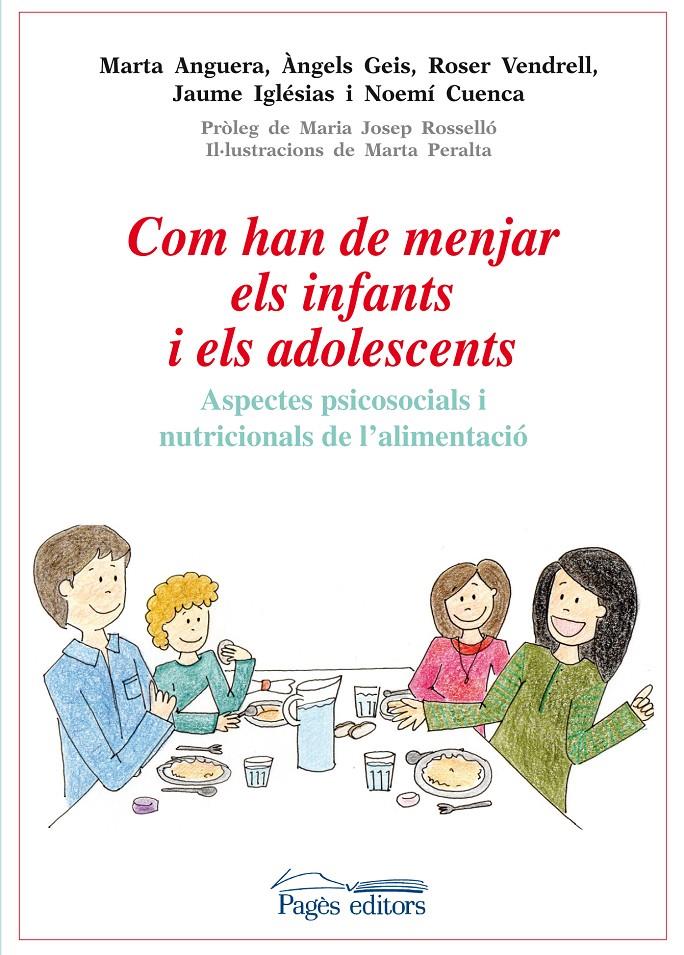COM HAN DE MENJAR ELS INFANTS I ELS ADOLESCENTS | 9788499754031 | ANGUERA SALVATELLA, MARTA/GEIS BALAGUER, ÀNGELS/VENDRELL MAÑÓS, ROSER/IGLÉSIAS SOLÀ, JAUME/CUENCA QU | Galatea Llibres | Llibreria online de Reus, Tarragona | Comprar llibres en català i castellà online