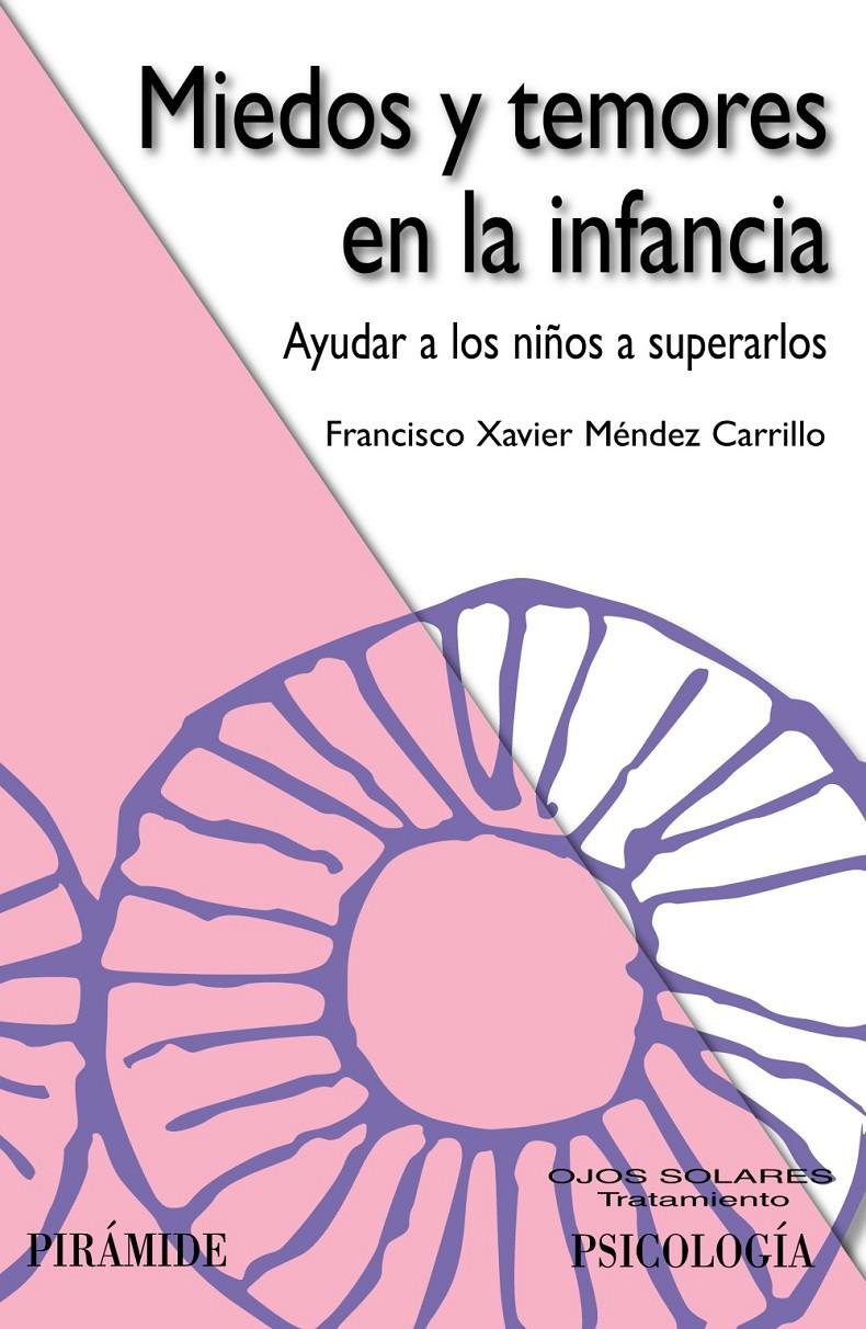 MIEDOS Y TEMORES EN LA INFANCIA | 9788436827620 | MÉNDEZ CARRILLO, FRANCISCO XAVIER | Galatea Llibres | Librería online de Reus, Tarragona | Comprar libros en catalán y castellano online