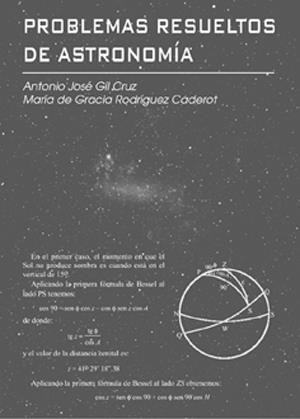 PROBLEMAS RESUELTOS DE ASTRONOMIA | 9788486639976 | GIL CRUZ, ANTONIO JOSE | Galatea Llibres | Llibreria online de Reus, Tarragona | Comprar llibres en català i castellà online