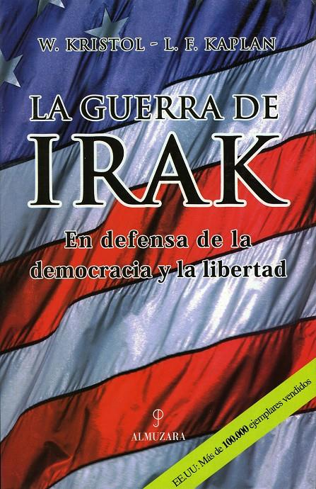 GUERRA DE IRAK, LA | 9788493337896 | KRISTOL - KAPLAN | Galatea Llibres | Librería online de Reus, Tarragona | Comprar libros en catalán y castellano online