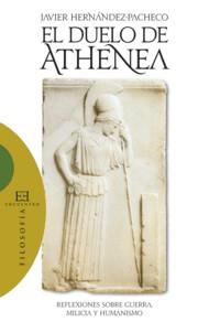 DUELO DE ATHENEA, EL | 9788474909036 | HERNANDEZ-PACHECO, JAVIER | Galatea Llibres | Librería online de Reus, Tarragona | Comprar libros en catalán y castellano online