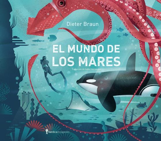 EL MUNDO DE LOS MARES | 9791387922979 | BRAUN, DIETER | Galatea Llibres | Librería online de Reus, Tarragona | Comprar libros en catalán y castellano online