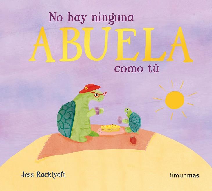 NO HAY NINGUNA ABUELA COMO TÚ | 9788408310976 | RACKLYEFT, JESS | Galatea Llibres | Llibreria online de Reus, Tarragona | Comprar llibres en català i castellà online