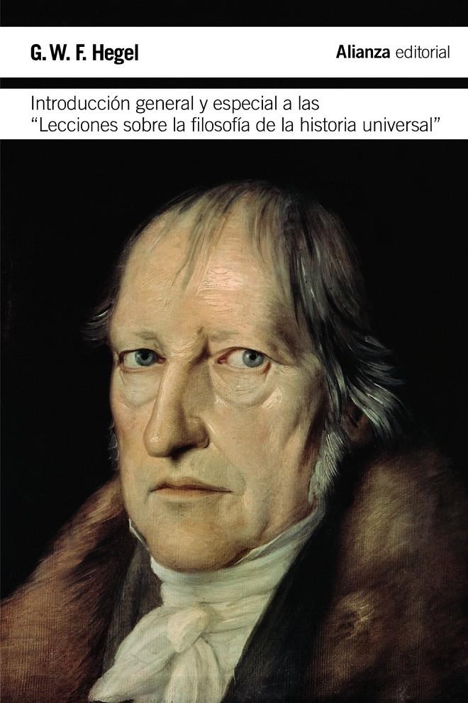 INTRODUCCIÓN GENERAL Y ESPECIAL A LAS  " LECCIONES SOBRE LA FILOSOFÍA DE LA HIST | 9788420676654 | HEGEL, GEORG WILHELM FRIEDRICH | Galatea Llibres | Librería online de Reus, Tarragona | Comprar libros en catalán y castellano online