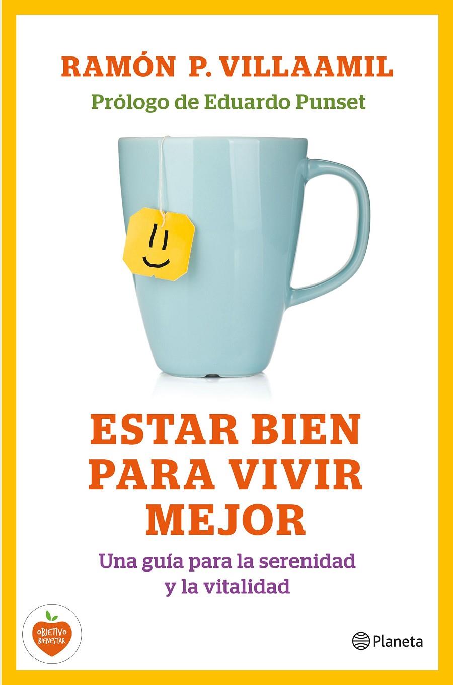 ESTAR BIEN PARA VIVIR MEJOR | 9788408138211 | VILLAAMIL, RAMÓN | Galatea Llibres | Librería online de Reus, Tarragona | Comprar libros en catalán y castellano online