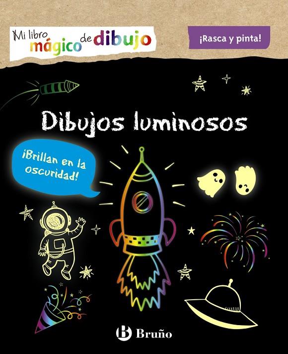MI LIBRO MÁGICO DE DIBUJO. DIBUJOS LUMINOSOS | 9788469664216 | Galatea Llibres | Librería online de Reus, Tarragona | Comprar libros en catalán y castellano online