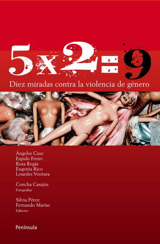 5 X 2=9 VIOLENCIA DE GÉNERO | 9788483078815 | AA.VV | Galatea Llibres | Librería online de Reus, Tarragona | Comprar libros en catalán y castellano online