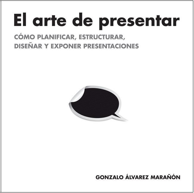 EL ARTE DE PRESENTAR | 9788498752205 | ALVAREZ, GONZALO | Galatea Llibres | Librería online de Reus, Tarragona | Comprar libros en catalán y castellano online