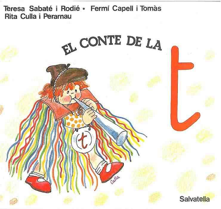 CONTE DE LA T,EL | 9788472102705 | SABATÉ RODIÉ, TERESA | Galatea Llibres | Librería online de Reus, Tarragona | Comprar libros en catalán y castellano online