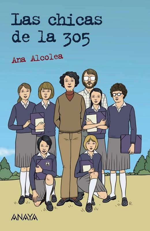 LAS CHICAS DE LA 305 | 9788469891155 | ALCOLEA, ANA | Galatea Llibres | Librería online de Reus, Tarragona | Comprar libros en catalán y castellano online