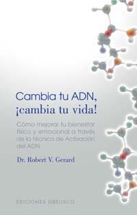 CAMBIA TU ADN, CAMBIA TU VIDA | 9788497772945 | GERARD, ROBERT | Galatea Llibres | Llibreria online de Reus, Tarragona | Comprar llibres en català i castellà online