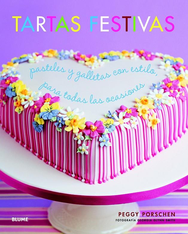 TARTAS FESTIVAS | 9788415317685 | PORSCHEN, PEGGY | Galatea Llibres | Llibreria online de Reus, Tarragona | Comprar llibres en català i castellà online