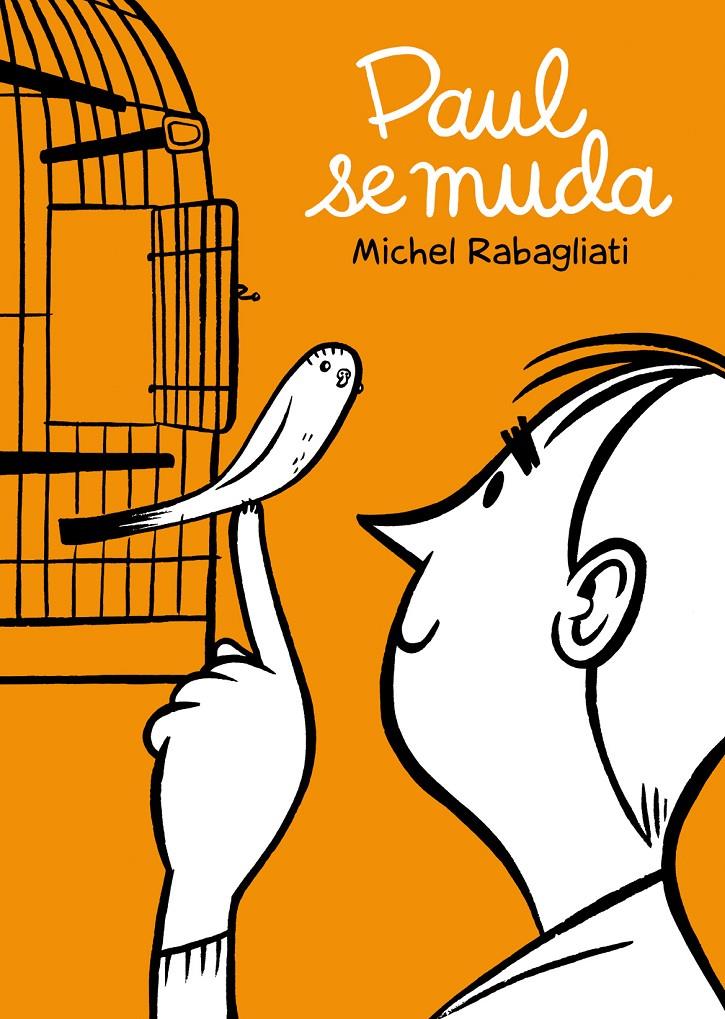 PAUL SE MUDA | 9788492769537 | RABAGLIATI, MICHEL | Galatea Llibres | Llibreria online de Reus, Tarragona | Comprar llibres en català i castellà online