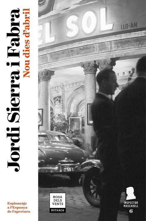 NOU DIES D'ABRIL (INSPECTOR MASCARELL 6) | 9788417444075 | SIERRA I FABRA, JORDI | Galatea Llibres | Llibreria online de Reus, Tarragona | Comprar llibres en català i castellà online