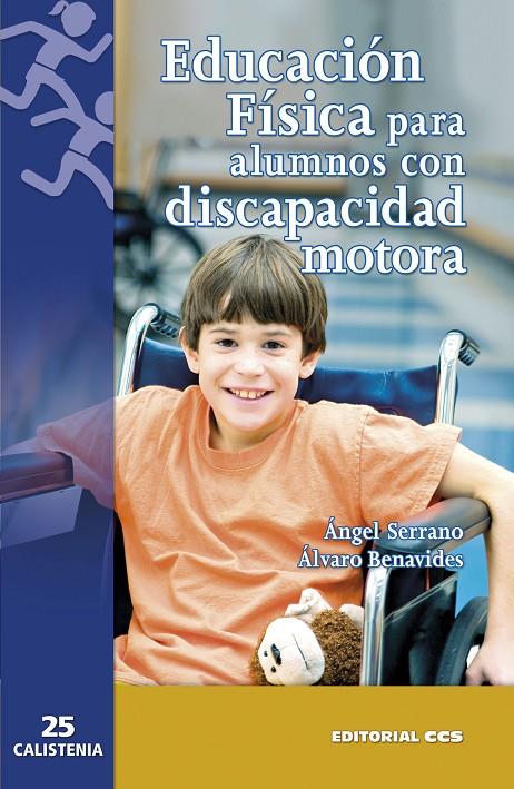 EDUCACION FISICA PARA ALUMNOS CON DISCAPACIDAD MOTORA | 9788490233078 | SERRANO SAN NICOLáS, ÁNGEL/BENAVIDES DíAZ-FAES, ÁLVARO | Galatea Llibres | Llibreria online de Reus, Tarragona | Comprar llibres en català i castellà online