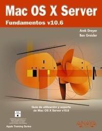 MAC OS X SERVER. FUNDAMENTOS V10.6 | 9788441526716 | DREYER, AREK/GREISLER, BEN | Galatea Llibres | Llibreria online de Reus, Tarragona | Comprar llibres en català i castellà online