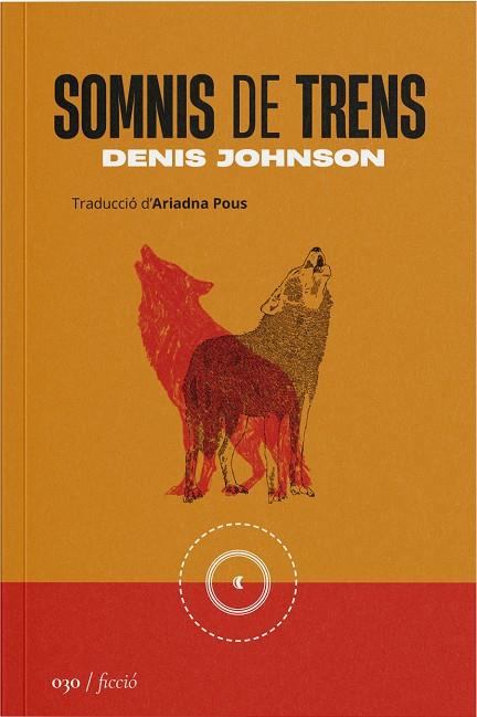 SOMNIS DE TRENS | 9788419059314 | JOHNSON, DENIS | Galatea Llibres | Librería online de Reus, Tarragona | Comprar libros en catalán y castellano online