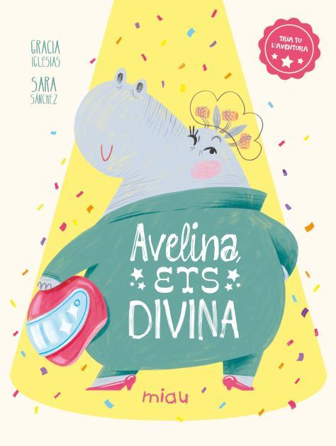 AVELINA, ETS DIVINA | 9788410208483 | IGLESIAS, GRACIA | Galatea Llibres | Librería online de Reus, Tarragona | Comprar libros en catalán y castellano online