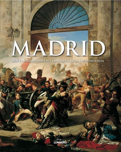 MADRID 1808 | 9788497854566 | AA. VV. | Galatea Llibres | Librería online de Reus, Tarragona | Comprar libros en catalán y castellano online