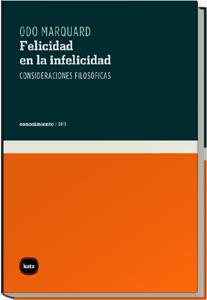 FELICIDAD EN LA INFELICIDAD | 9788493518776 | MARQUARD, ODO | Galatea Llibres | Librería online de Reus, Tarragona | Comprar libros en catalán y castellano online