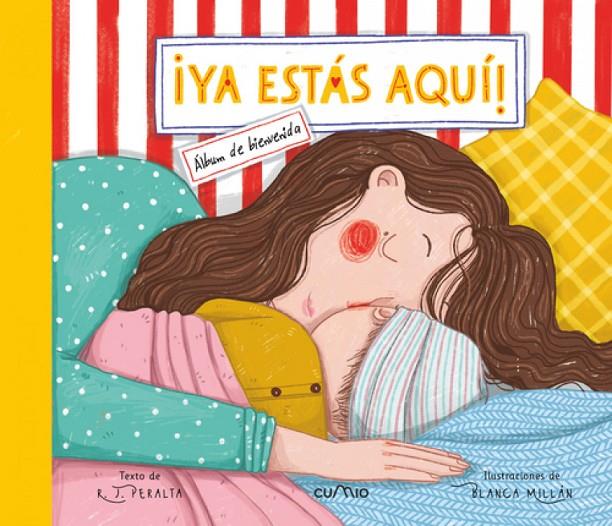 YA ESTÁS AQUÍ! | 9788482895529 | PERALTA, R.J./ MILLÁN, BLANCA | Galatea Llibres | Librería online de Reus, Tarragona | Comprar libros en catalán y castellano online