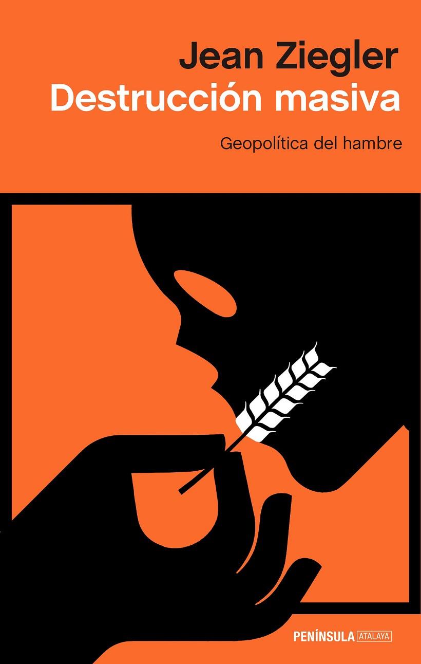 DESTRUCCIÓN MASIVA | 9788499428581 | ZIEGLER, JEAN | Galatea Llibres | Librería online de Reus, Tarragona | Comprar libros en catalán y castellano online