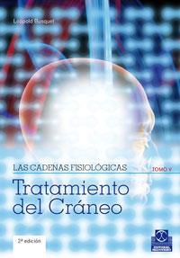 CADENAS FISIOLÓGICAS TOMO 5. TRATAMIENTO DEL CRÁNEO (COLOR). | 9788499100913 | BUSQUET, LÉOPOLD. | Galatea Llibres | Librería online de Reus, Tarragona | Comprar libros en catalán y castellano online