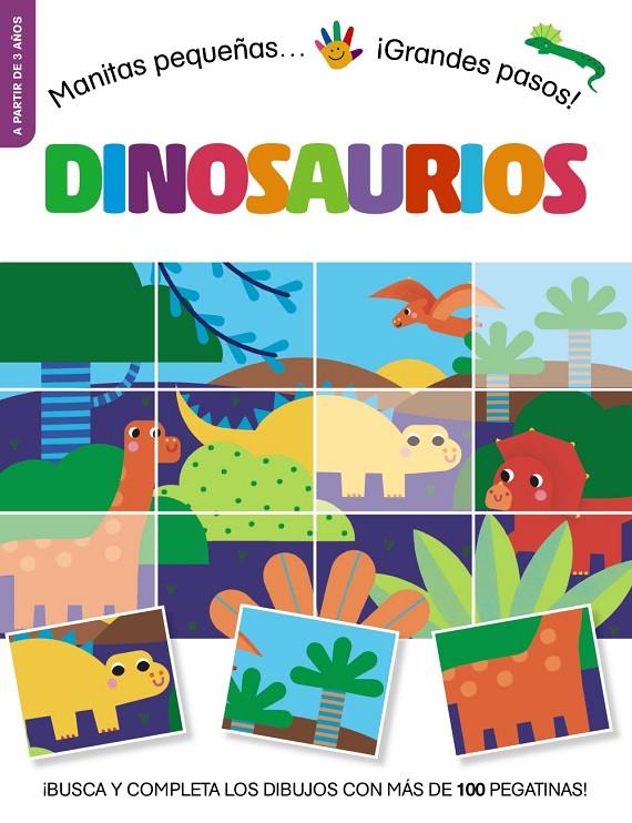 MANITAS PEQUEÑAS... ¡GRANDES PASOS! DINOSAURIOS | 9788469642771 | STEMP, TONI | Galatea Llibres | Librería online de Reus, Tarragona | Comprar libros en catalán y castellano online