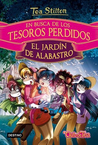 EL JARDÍN DE ALABASTRO (EN BUSCA DE LOS TESOROS PERDIDOS, 1)  TEA STILTON | 9788408169260 | Galatea Llibres | Librería online de Reus, Tarragona | Comprar libros en catalán y castellano online