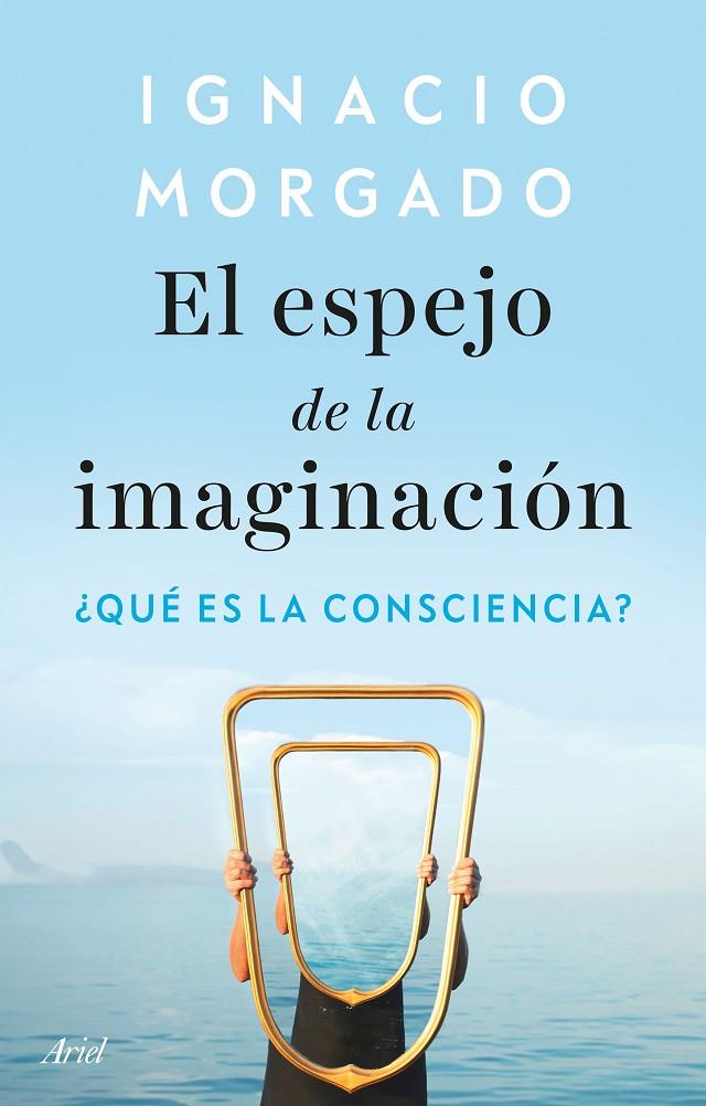 EL ESPEJO DE LA IMAGINACION | 9788434439542 | MORGADO, IGNACIO | Galatea Llibres | Librería online de Reus, Tarragona | Comprar libros en catalán y castellano online