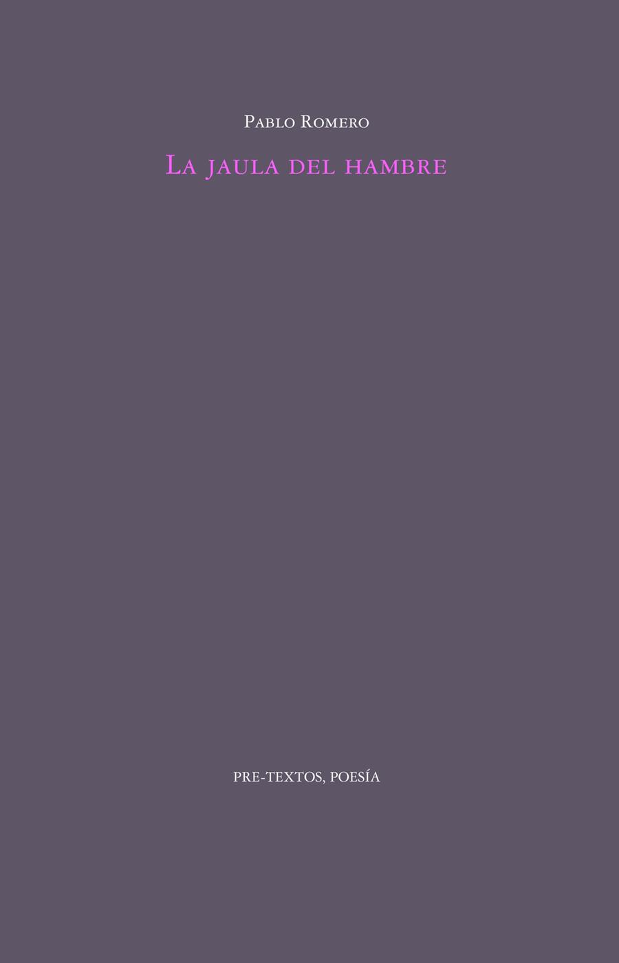 LA JAULA DEL HAMBRE | 9788419633736 | ROMERO, PABLO | Galatea Llibres | Librería online de Reus, Tarragona | Comprar libros en catalán y castellano online