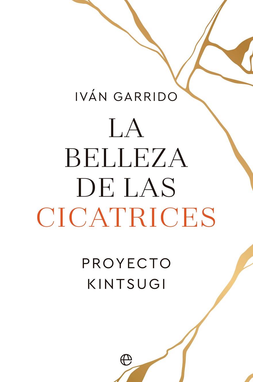 LA BELLEZA DE LAS CICATRICES | 9788413843995 | GARRIDO, IVÁN | Galatea Llibres | Llibreria online de Reus, Tarragona | Comprar llibres en català i castellà online
