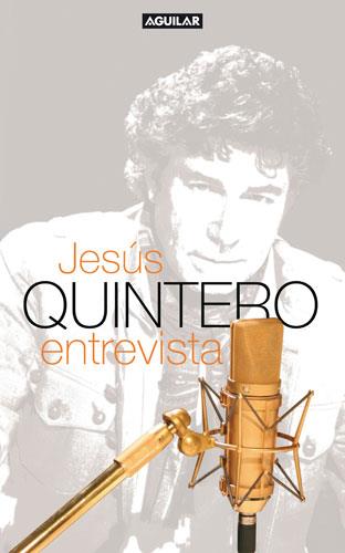 JESUS QUINTERO, ENTREVISTAS | 9788403097391 | QUINTERO, JESUS | Galatea Llibres | Librería online de Reus, Tarragona | Comprar libros en catalán y castellano online