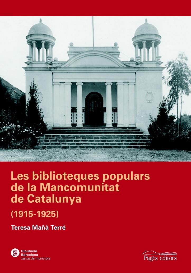 BIBLIOTEQUES POPULARS DE LA MANCOMUNITAT DE CATALUNYA, LES | 9788497795197 | MAÑA TARRE, TERESA | Galatea Llibres | Librería online de Reus, Tarragona | Comprar libros en catalán y castellano online