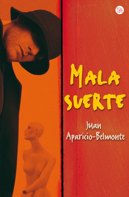 MALA SUERTE | 9788466369855 | APARICIO BELMONTE, JUAN | Galatea Llibres | Llibreria online de Reus, Tarragona | Comprar llibres en català i castellà online