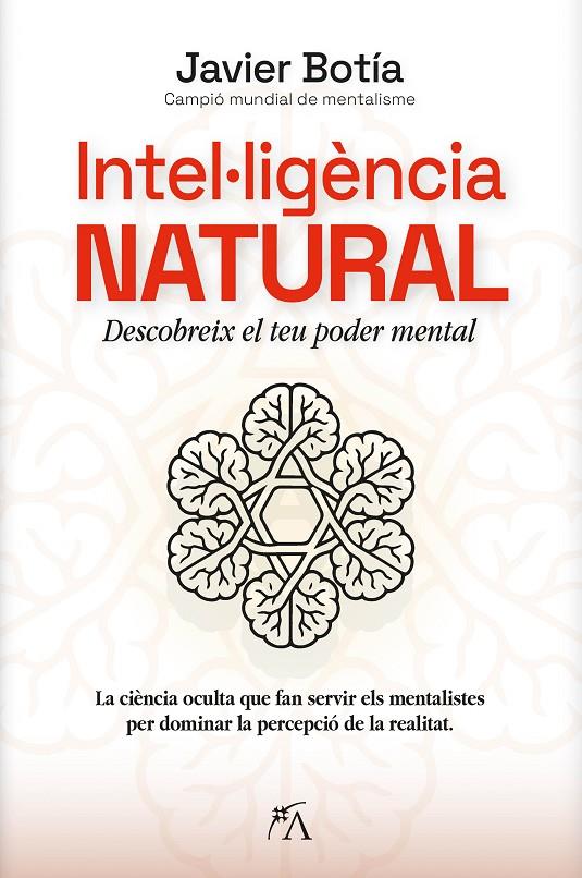 INTEL·LIGÈNCIA NATURAL | 9788410354845 | JAVIER BOTÍA | Galatea Llibres | Llibreria online de Reus, Tarragona | Comprar llibres en català i castellà online