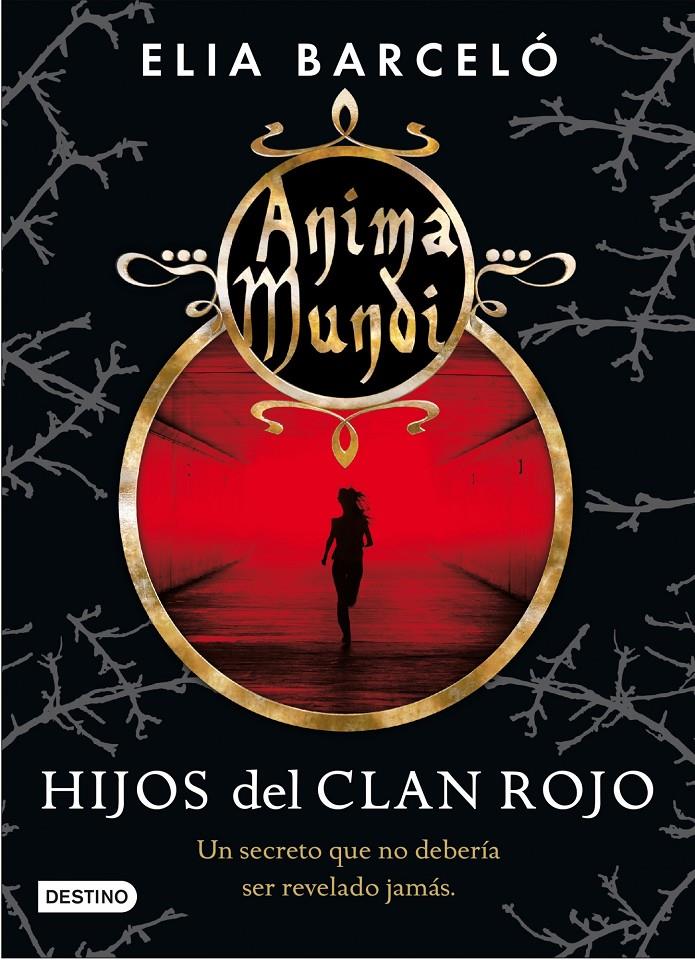 HIJOS DEL CLAN ROJO. ANIMA MUNDI 1 | 9788408064176 | BARCELÓ, ELIA | Galatea Llibres | Llibreria online de Reus, Tarragona | Comprar llibres en català i castellà online