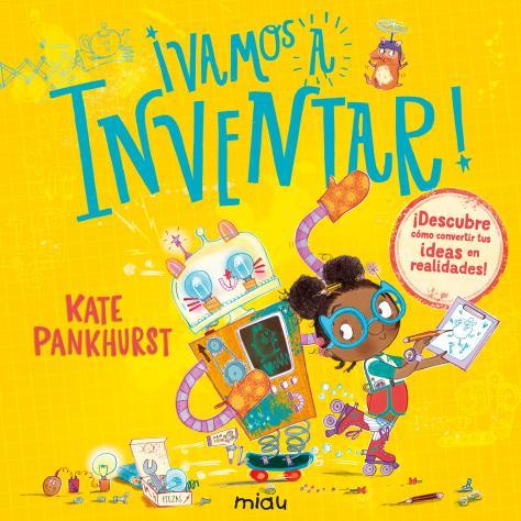 ¡VAMOS A INVENTAR! | 9788410208186 | PANKHURST, KATE | Galatea Llibres | Llibreria online de Reus, Tarragona | Comprar llibres en català i castellà online