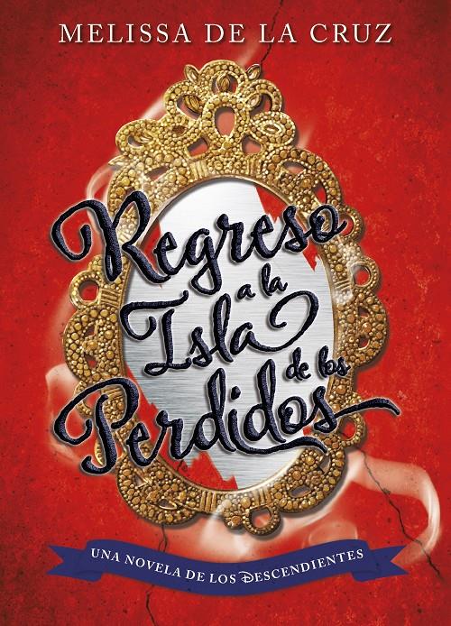 LOS DESCENDIENTES 2. REGRESO A LA ISLA DE LOS PERDIDOS | 9788499518190 | Galatea Llibres | Llibreria online de Reus, Tarragona | Comprar llibres en català i castellà online